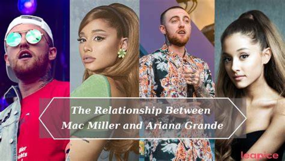 Exploring the Relationship Between Mac Miller and Ariana Grande