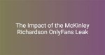 The Mckinley Leak: Understanding Its Impact and Implications