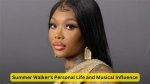Understanding the Influence of Summer Walker's Parents on Her Career
