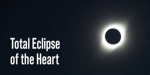 Understanding "Total Eclipse of the Heart": a Timeless Ballad's Journey Through Music and Emotions