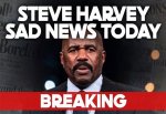 Unraveling the Sad News Surrounding Steve Harvey